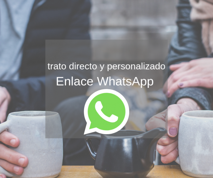 trato directo y personalizado Enlace WhatsApp
